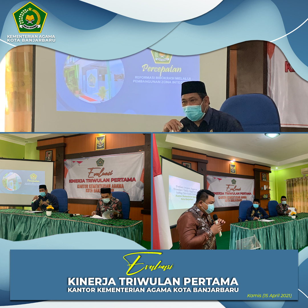 Evaluasi Kinerja Triwulan Pertama Kankemenag Kota Banjarbaru